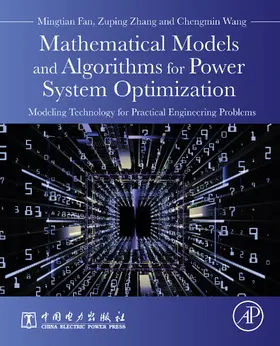 Fan / Zhang / Wang |  Mathematical Models and Algorithms for Power System Optimization | eBook | Sack Fachmedien