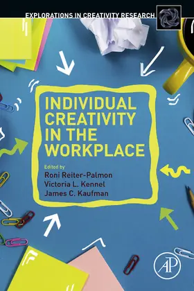 Reiter-Palmon / Kennel / Kaufman |  Individual Creativity in the Workplace | eBook | Sack Fachmedien