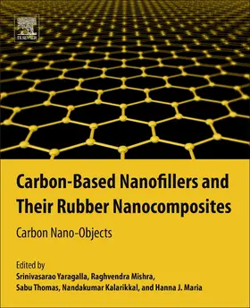 Yaragalla / Mishra / Thomas |  Carbon-Based Nanofillers and Their Rubber Nanocomposites | Buch |  Sack Fachmedien