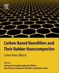 Yaragalla / Mishra / Thomas |  Carbon-Based Nanofillers and Their Rubber Nanocomposites | Buch |  Sack Fachmedien