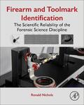 Nichols |  Firearm and Toolmark Identification | Buch |  Sack Fachmedien