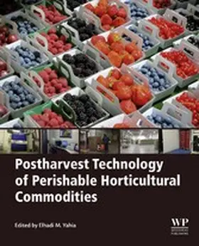 Yahia | Postharvest Technology of Perishable Horticultural Commodities | E-Book | www.sack.de