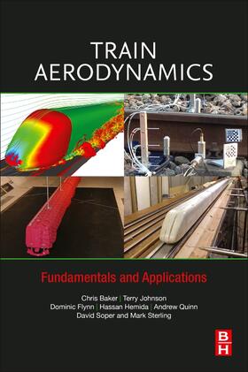 Baker / Johnson / Flynn | Train Aerodynamics | Buch | 978-0-12-813310-1 | sack.de