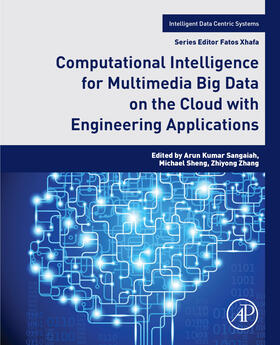 Zhang / Sheng | Computational Intelligence for Multimedia Big Data on the Cloud with Engineering Applications | E-Book | sack.de