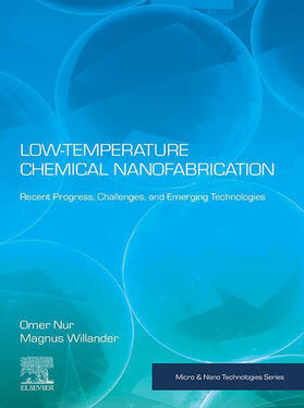 Nur / Willander | Low Temperature Chemical Nanofabrication | E-Book | sack.de