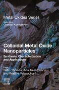 Thomas / Sunny |  Colloidal Metal Oxide Nanoparticles | Buch |  Sack Fachmedien