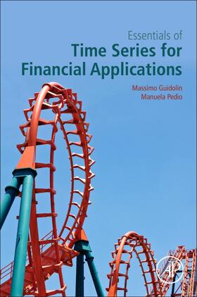 Guidolin / Pedio | Essentials of Time Series for Financial Applications | Buch | 978-0-12-813409-2 | sack.de