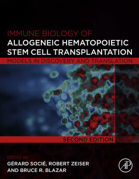 Socie / Zeiser | Immune Biology of Allogeneic Hematopoietic Stem Cell Transplantation | E-Book | sack.de