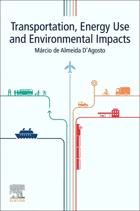 D'Agosto |  Transportation, Energy Use and Environmental Impacts | Buch |  Sack Fachmedien