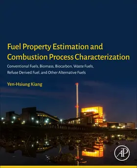 Kiang |  Fuel Property Estimation and Combustion Process Characterization | Buch |  Sack Fachmedien