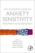 Smits / Otto / Powers |  Clinician's Guide to Anxiety Sensitivity Treatment and Asses | Buch |  Sack Fachmedien
