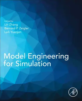 Zhang / Zeigler / LaiLi | Model Engineering for Simulation | Buch | 978-0-12-813543-3 | sack.de