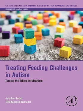 Tarbox / Bermudez |  Treating Feeding Challenges in Autism | eBook | Sack Fachmedien