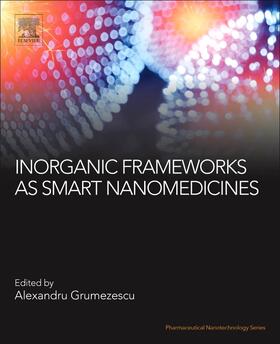 Grumezescu |  Inorganic Frameworks as Smart Nanomedicines | Buch |  Sack Fachmedien