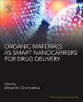 Grumezescu |  Organic Materials as Smart Nanocarriers for Drug Delivery | Buch |  Sack Fachmedien