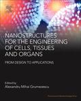 Grumezescu |  Nanostructures for the Engineering of Cells, Tissues and Organs | Buch |  Sack Fachmedien