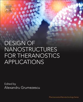 Grumezescu |  Design of Nanostructures for Theranostics Applications | Buch |  Sack Fachmedien