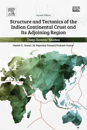 Tewari / Prasad / Kumar | Structure and Tectonics of the Indian Continental Crust and Its Adjoining Region | E-Book | www.sack.de