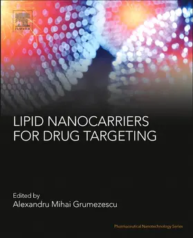 Grumezescu |  Lipid Nanocarriers for Drug Targeting | Buch |  Sack Fachmedien