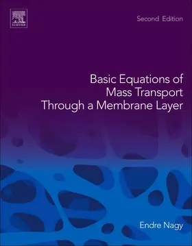 Nagy | Basic Equations of Mass Transport Through a Membrane Layer | Buch | 978-0-12-813722-2 | sack.de
