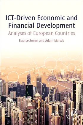Lechman / Marszk |  ICT-Driven Economic and Financial Development | Buch |  Sack Fachmedien