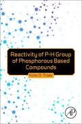 Troev |  Reactivity of P-H Group of Phosphorus Based Compounds | Buch |  Sack Fachmedien