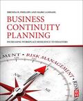 Phillips / Landahl |  Business Continuity Planning: Increasing Workplace Resilience to Disasters | Buch |  Sack Fachmedien
