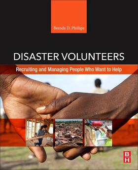 Phillips | Disaster Volunteers | Buch | 978-0-12-813846-5 | sack.de