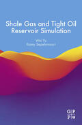 Yu / Sepehrnoori |  Shale Gas and Tight Oil Reservoir Simulation | eBook | Sack Fachmedien