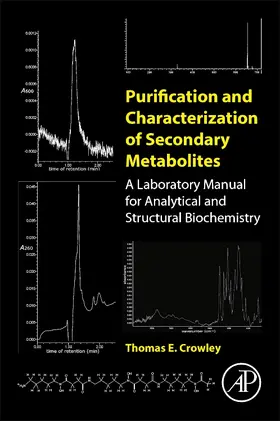 Crowley |  Purification and Characterization of Secondary Metabolites | Buch |  Sack Fachmedien