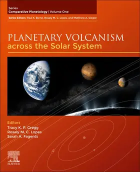 Lopes / Gregg / Fagents |  Planetary Volcanism across the Solar System | Buch |  Sack Fachmedien