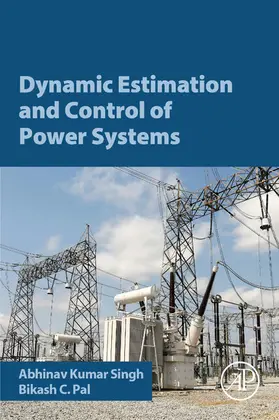 Singh / Pal |  Dynamic Estimation and Control of Power Systems | eBook | Sack Fachmedien
