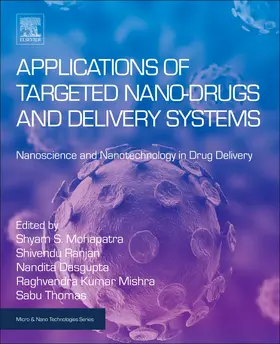 Mohapatra / Thomas / Mishra |  Applications of Targeted Nano Drugs and Delivery Systems | Buch |  Sack Fachmedien
