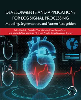 Do Vale Madeiro / Cortez / Da Silva Monteiro Filho | Developments and Applications for ECG Signal Processing | E-Book | www.sack.de