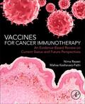 Rezaei / Keshavarz-Fathi |  Vaccines for Cancer Immunotherapy: An Evidence-Based Review on Current Status and Future Perspectives | Buch |  Sack Fachmedien