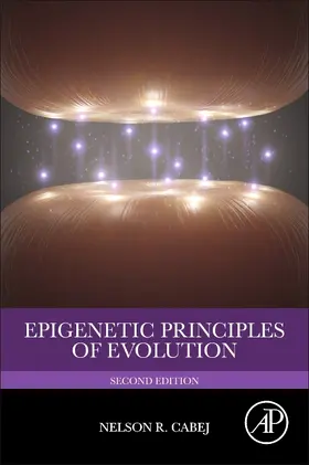 R Cabej | Epigenetic Principles of Evolution | Buch | 978-0-12-814067-3 | sack.de