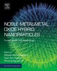 Mohapatra / Nguyen / Nguyen-Tri |  Noble Metal-Metal Oxide Hybrid Nanoparticles | Buch |  Sack Fachmedien