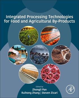 Pan / Zhang / Zicari | Integrated Processing Technologies for Food and Agricultural By-Products | Buch | 978-0-12-814138-0 | sack.de