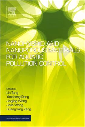 Tang / Deng / Wang |  Nanohybrid and Nanoporous Materials for Aquatic Pollution Control | Buch |  Sack Fachmedien