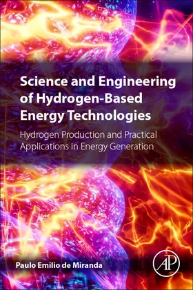 Miranda | Science and Engineering of Hydrogen-Based Energy Technologies | Buch | 978-0-12-814251-6 | sack.de
