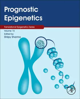 Prognostic Epigenetics | Buch | 978-0-12-814259-2 | sack.de