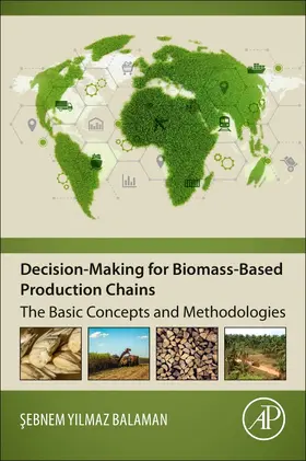 Balaman |  Decision-Making for Biomass-Based Production Chains | Buch |  Sack Fachmedien