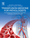 Castillo / Dasgupta / Klein |  Transfusion Medicine for Pathologists | eBook | Sack Fachmedien