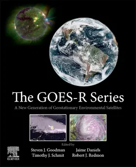 Goodman / Daniels / Redmon | The GOES-R Series | Buch | 978-0-12-814327-8 | www.sack.de