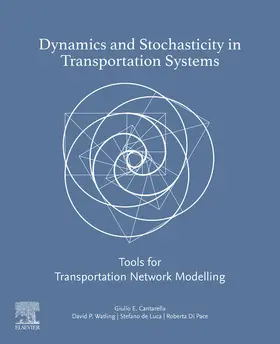 E Cantarella / Watling / De Luca |  Dynamics and Stochasticity in Transportation Systems | eBook | Sack Fachmedien