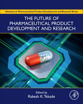 The Future of Pharmaceutical Product Development and Research | Buch | 978-0-12-814455-8 | sack.de