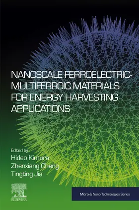 Kimura / Cheng / Jia |  Nanoscale Ferroelectric-Multiferroic Materials for Energy Harvesting Applications | eBook | Sack Fachmedien