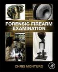 Monturo |  Forensic Firearm Examination | Buch |  Sack Fachmedien