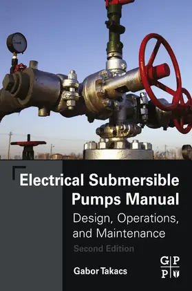 Takacs |  Electrical Submersible Pumps Manual | eBook | Sack Fachmedien