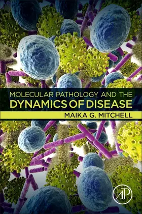 Mitchell |  Molecular Pathology and the Dynamics of Disease | Buch |  Sack Fachmedien